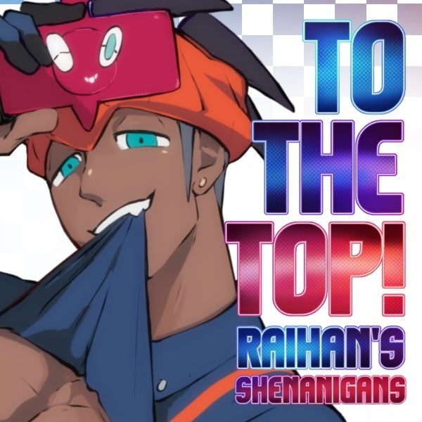 TO THE TOP! – Raihan Shenanigans – Pokémon dj page 1 full