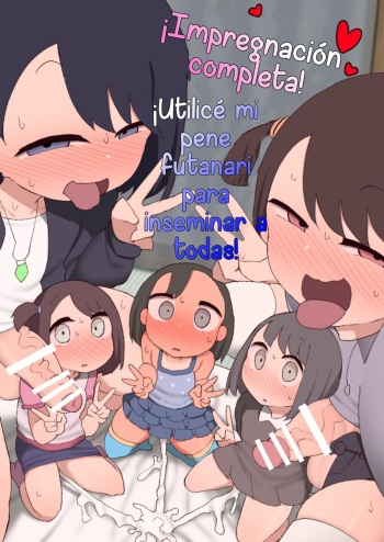 Zenin Jusei Kanryou! Futanari Chinpo de Haramasemashita! | ¡Impregnación Completa! ¡Utilize mi pene futanari para inseminar a todas! cover
