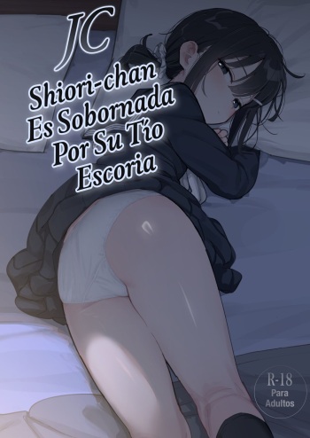 JC Shiori-chan, Kuzu Oji ni Kawareru | Shiori-chan Es Sobornada Por Su Tio Escoria cover