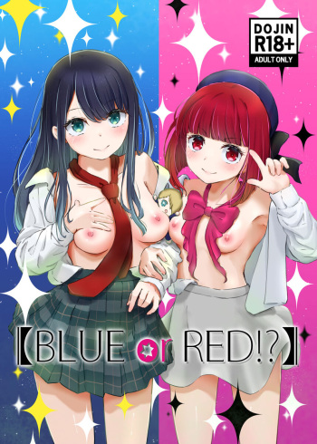 【BLUE or RED!?】 cover