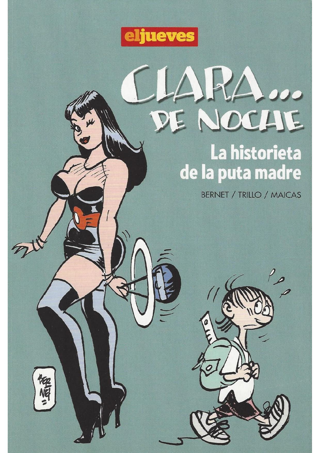 Clara... de Noche - La historieta de la puta madre page 1 full