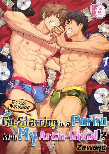 I Can Explain! Co-Starring in a Porno With My Arch-Rival! cover