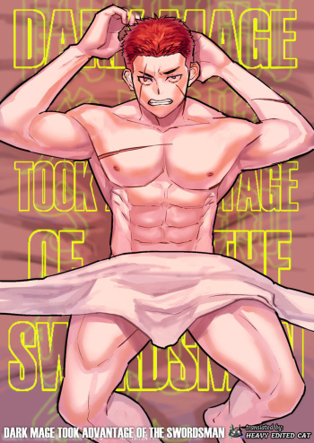 Dark Mage took advantage of the Swordsman cover
