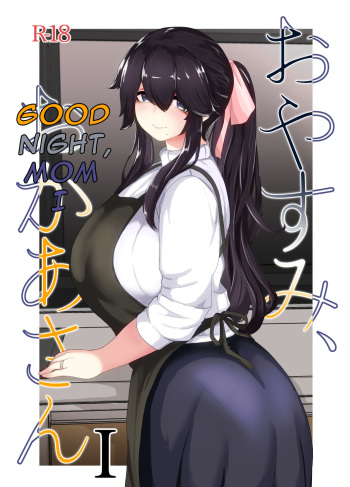 Oyasumi, Okaa-san I - Good Night, Mom I cover
