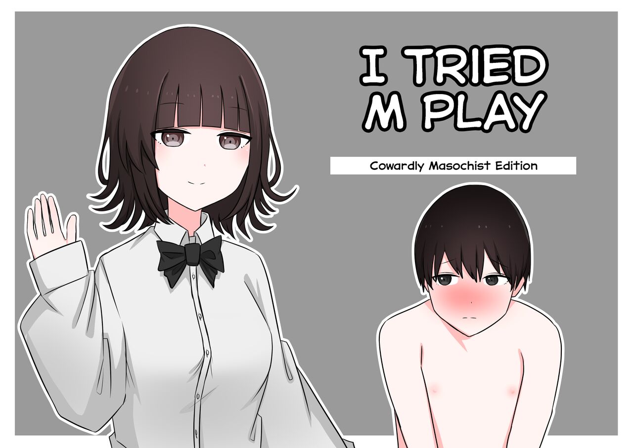M-seikan Ittemita! Okubyoumono ga M-seikan Ittemita Hen | I Tried M Play - Cowardly Masochist Edition page 1 full
