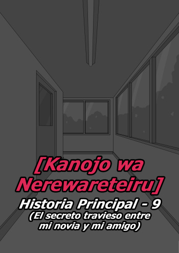 Kanojo wa Nerewareteiru - Historia Principal 9 - El secreto travieso entre mi novia y mi amigo cover