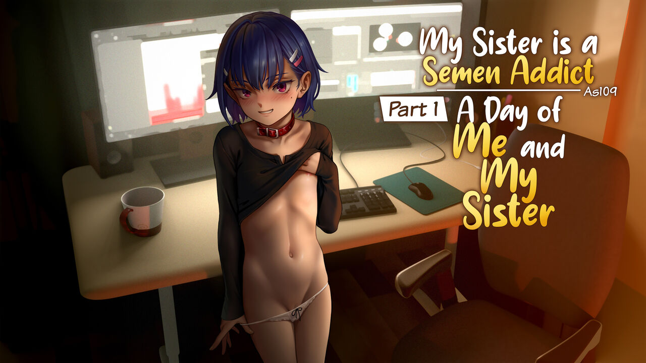 Ore no Imouto wa Seieki Chuudoku Sono Ichi Ore to Imouto no Ichinichi | My Sister is a Semen Addict - A Day of Me and My Sister page 1 full