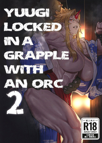 Yuugi Locked In A Grapple With An Orc 2   + cg draft cover