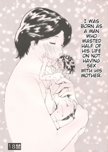 Otoko ni Umarete Hahaoya to SEX Shinai nante Jinsei Hanbun Sonshiteru. | I Was Born As A Man Who Wasted Half Of His Life On Not Having Sex With His Mother. cover