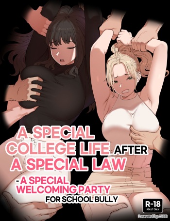 A Special college life after a special law - A Special welcoming party for school bully cover
