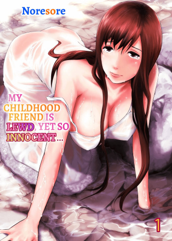 Osananajimi wa Midarade Junshin ～ Asemamire de, Zutto. 1 | My Childhood Friend Is Lewd, Yet So Innocent... 1 cover