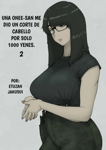 1000 Yen Cut no Onee-san ni Suite Morau Hon. II | Una Onee-san Me Dio un Corte de Cabello por Sólo 1000 Yenes. II cover