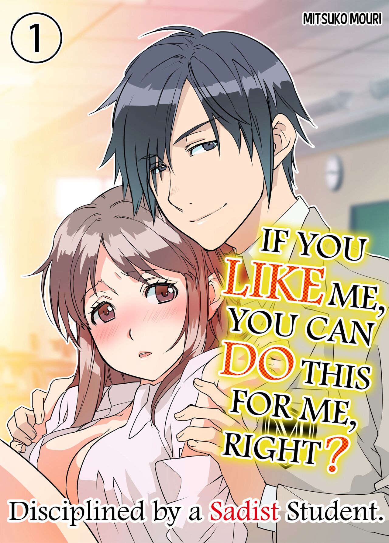 IF YOU LIKE ME YOU CAN DO THIS FOR ME, RIGHT? page 1 full