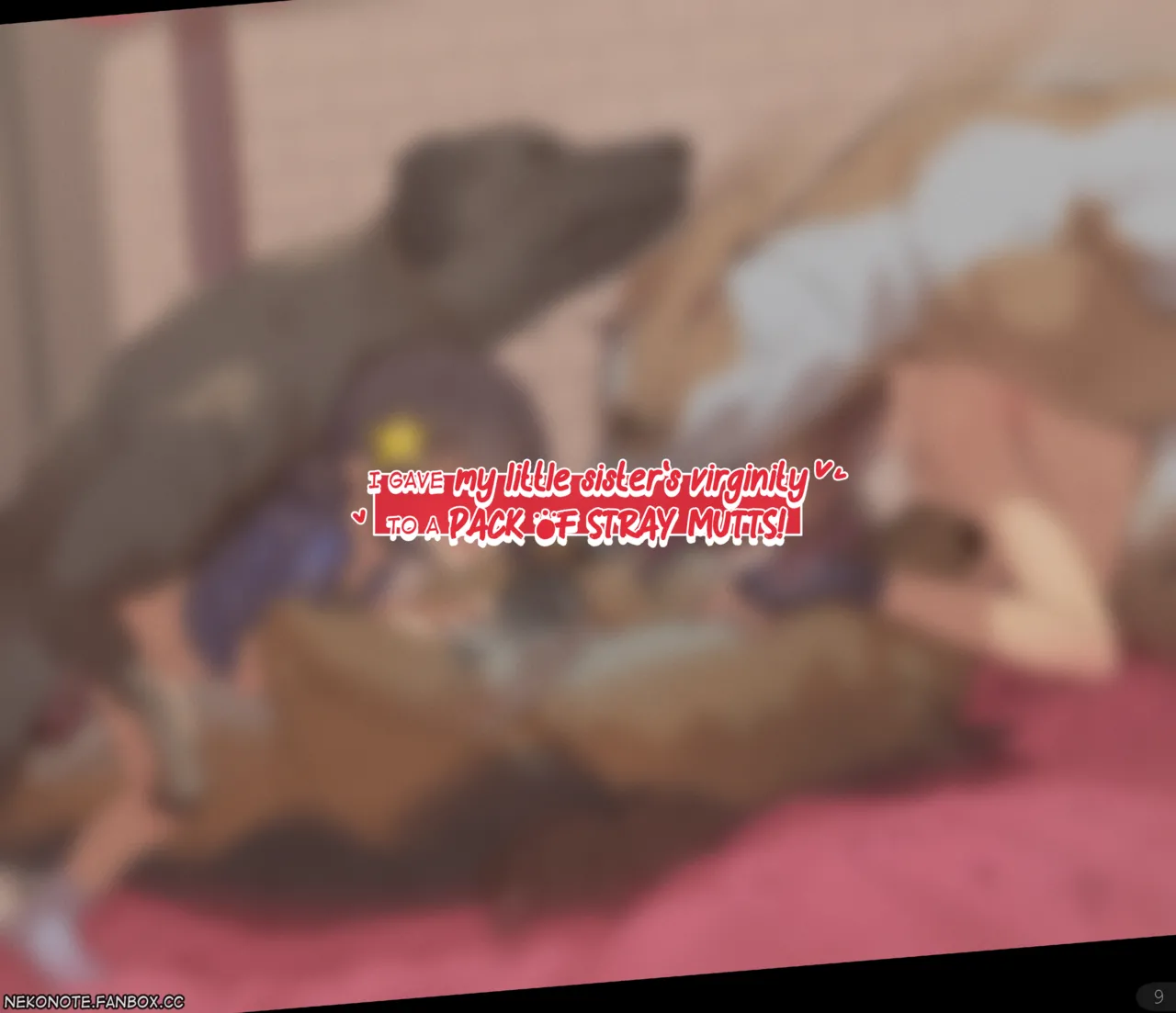 I gave my little sister's virginity to a pack of stray mutts! page 9 full