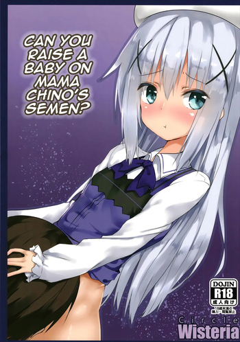 Can you raise a baby on Chino Mama's Semen? cover