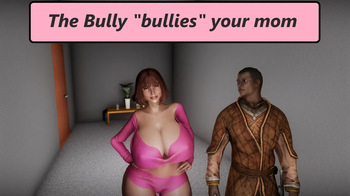 The bully bullies your mom cover