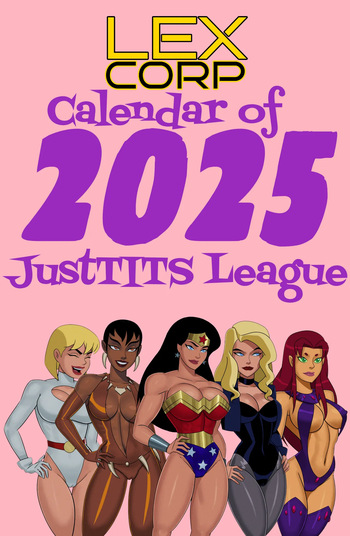LexCorp Calendar 2025 "JustTITS League" - FANMADE edits of Sunsetriders7 assets cover
