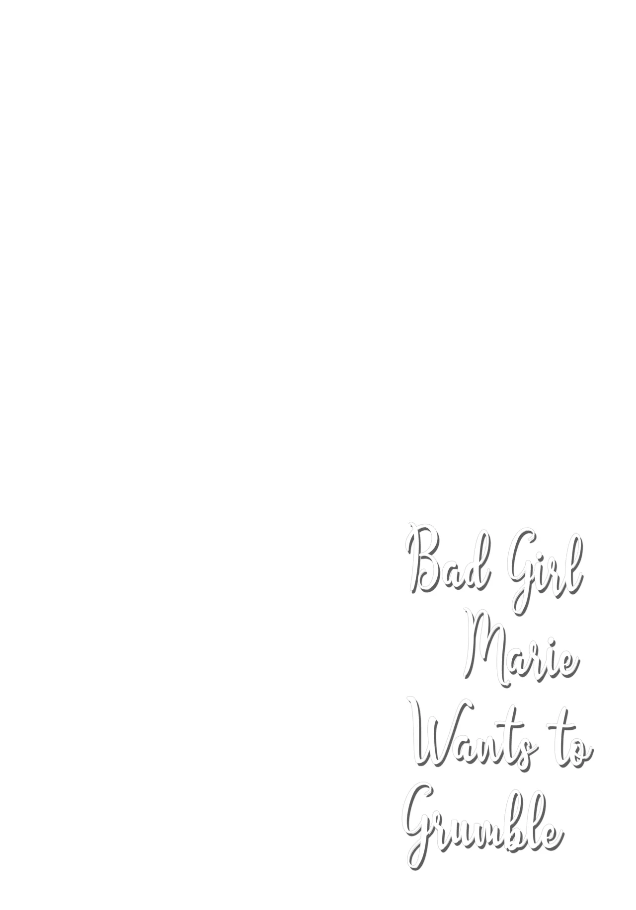 Warui Ko Marie wa Guchiritai | Bad Girl Marie Wants to Grumble page 3 full