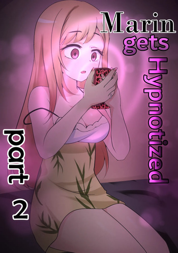 Marin gets Hypnotized part 2 cover
