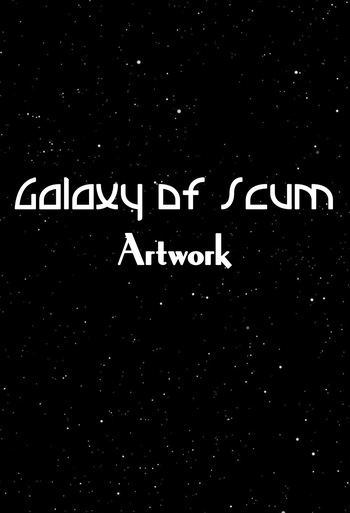 Galaxy of Scum - Artwork, Comics, Cosplay, Game CG, &amp; Minis cover