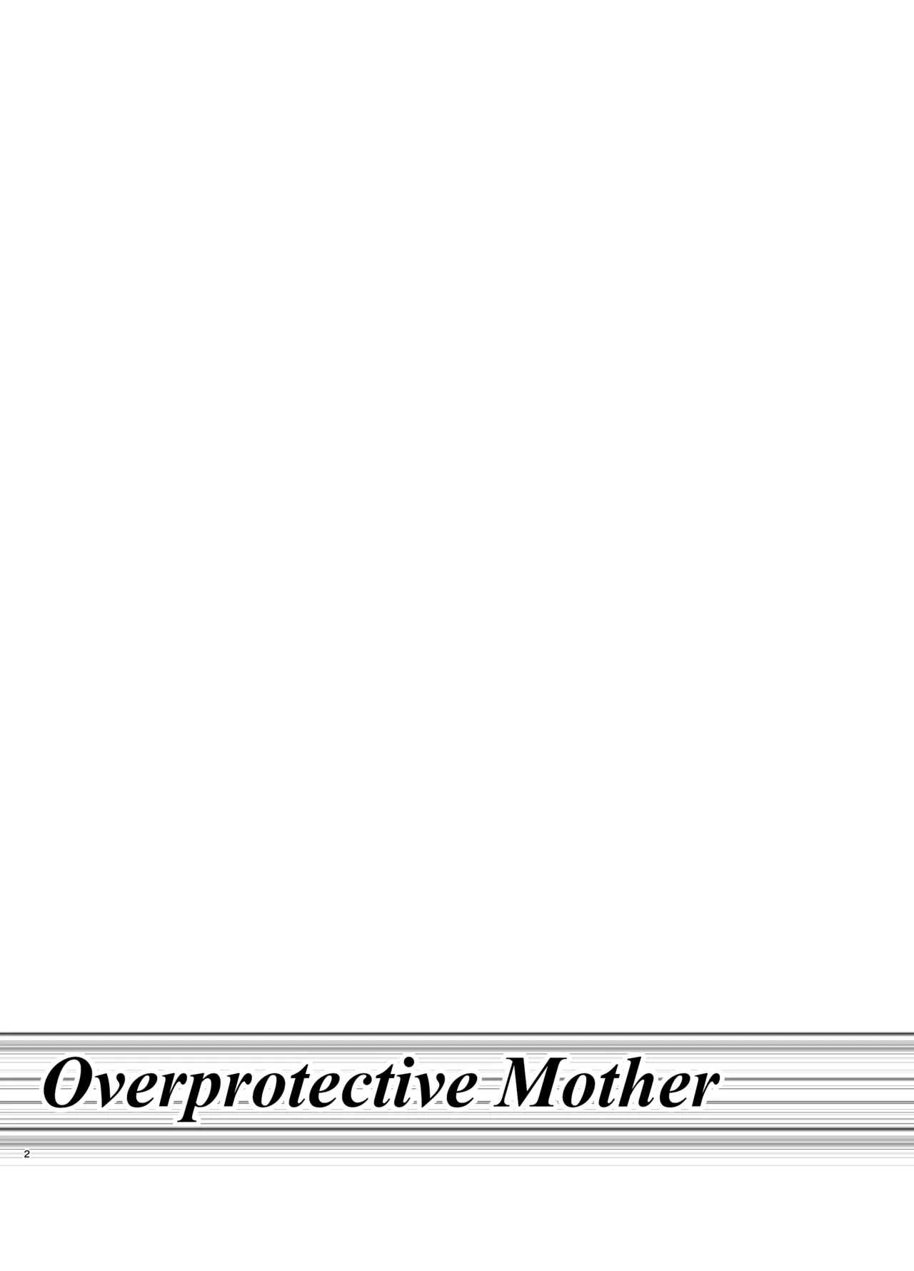 Kahogo mama | Overprotective Mother page 2 full