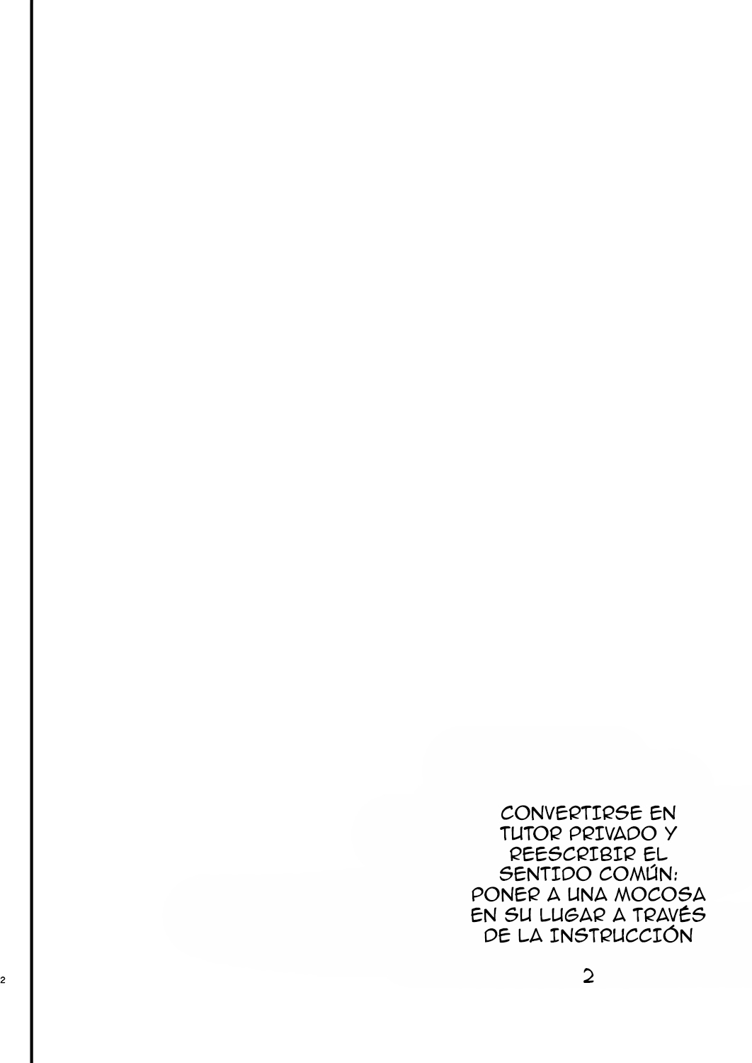 Kateikyoushi ni Natte Joushiki Kaihen Wakarase Shidou | Convertirse en Tutor Privado y Reescribir el Sentido Común׃ Poner a una Mocosa en su Lugar a Través de la Instrucción page 3 full
