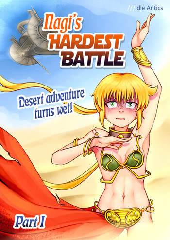 Nagi's HARDEST BATTLE Part 1 Desert adventure turns wet! cover