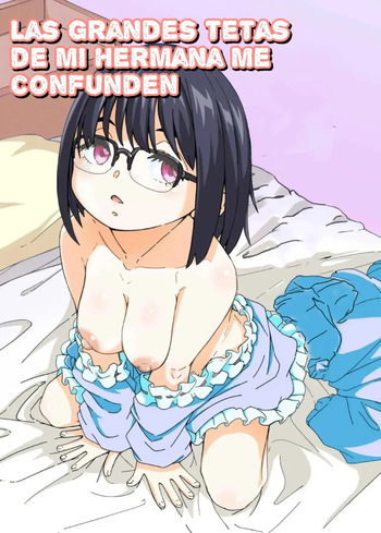 Osanai Imouto no Ookina Mune wa Kyou mo Ani o Madowaseru | Las Grandes Tetas de mi Hermana me Confunden cover