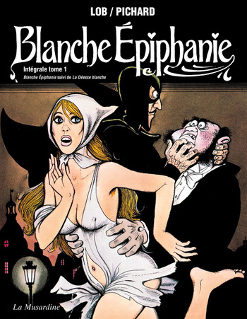 Blanche Épiphanie - Intégrale tome 1 cover