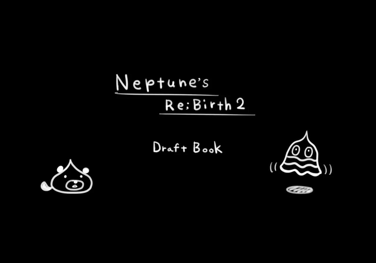 Neptune's Re;birth2 Draft Book page 1 full