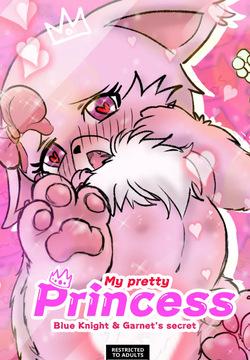 My Pretty Princess: Blue Knight & Garnet's secret